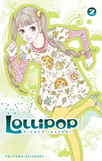 Couverture du livre Lollipop T02 - Rikako Iketani