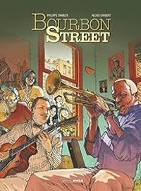 Couverture du livre Bourbon Street - Intégrale - Alexis Chabert - Philippe Charlot