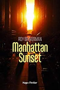 Roy Braverman - Manhattan Sunset