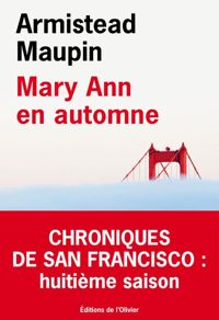 Armistead Maupin - Mary Ann en automne