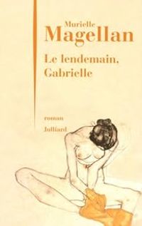 Murielle Magellan - Le lendemain, Gabrielle