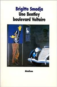 Brigitte Smadja - Une Bentley boulevard Voltaire