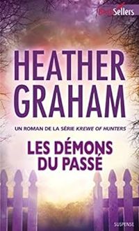 Couverture du livre Les démons du passé - Heather Graham