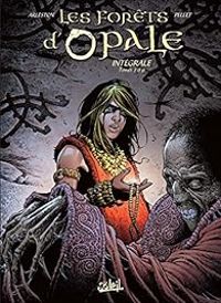 Christophe Arleston - Christian Goussale - Sebastien Lamirand - Les forêts d'Opale - Intégrale, tome 1 (7-9)