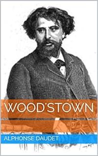 Alphonse Daudet - Wood'stown