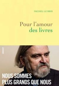 Michel Le Bris - Pour l'amour des livres