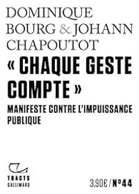 Johann Chapoutot - Dominique Bourg - Chaque geste compte 