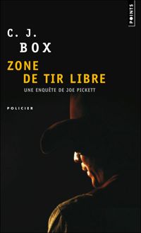 C. J. Box - Zone de tir libre