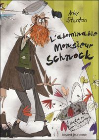 Couverture du livre L'abominable Monsieur Schnock - Andy Stanton