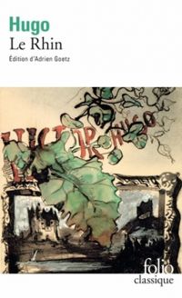 Couverture du livre Le Rhin - Victor Hugo