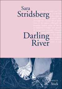 Sara Stridsberg - Darling River