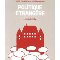 Lewis Trondheim - Jochen Gerner - Politique étrangère