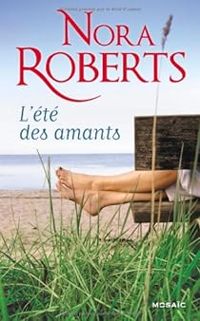 Couverture du livre L'été des amants - Nora Roberts