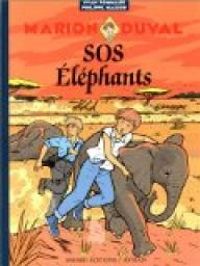 Yvan Pommaux - Marion Duval, numéro 10 : SOS éléphants