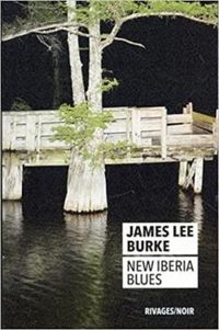 James Lee Burke - New Iberia Blues