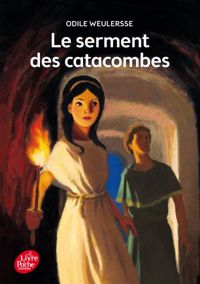 Couverture du livre Le Serment des catacombes - Odile Weulersse