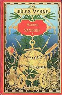 Couverture du livre MATHIAS SANDORF - Jules Verne