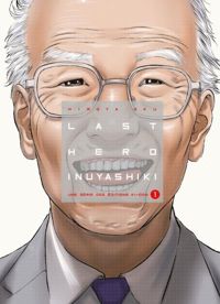 Couverture du livre Last Hero Inuyashiki - Hiroya Oku