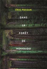 Ric Pessan - Dans la forêt de Hokkaido