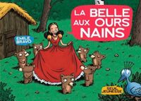 Couverture du livre La Belle aux ours nains - Mile Bravo