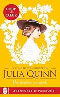 Couverture du livre Une héritière en cavale - Julia Quinn