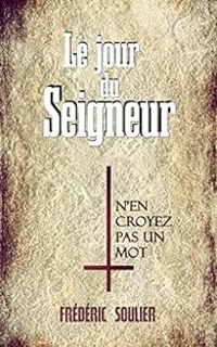 Frederic Soulier - Le jour du Seigneur