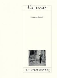 Laurent Gaude - Caillasses