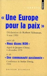 Couverture du livre Une Europe pour la paix  - Stefan Zweig - Jacques Chirac - Robert Schuman