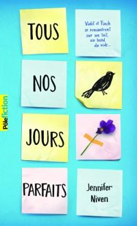 Couverture du livre Tous nos jours parfaits - Jennifer Niven