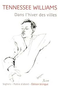 Couverture du livre Dans l'hiver des villes - Tennessee Williams