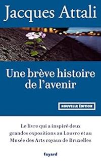 Couverture du livre Une brève histoire de l'avenir - Jacques Attali