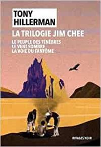 Tony Hillerman - La trilogie Jim Chee