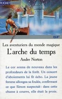 Andre Norton - Les aventuriers du monde magique 