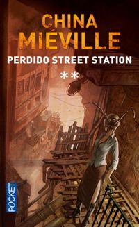 China Mieville - Perdido street station 