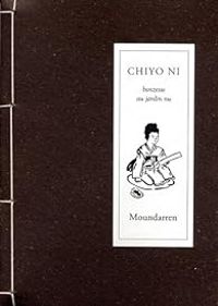 Couverture du livre CHIYO NI bonzesse au jardin nu - Chiyo Ni