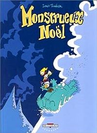 Couverture du livre Monstrueux Noël - Lewis Trondheim