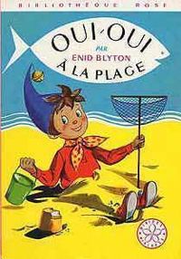 Enid Blyton - Oui-Oui à la plage