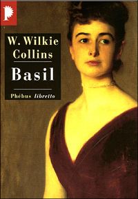 Wilkie Collins - Basil