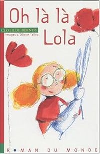 Couverture du livre Oh la la, Lola ! - Clotilde Bernos