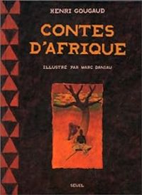 Couverture du livre Contes d'Afrique - Henri Gougaud