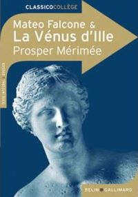 Couverture du livre La Vénus d'Ille - Mateo Falcone - Prosper Merimee