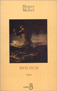 Couverture du livre Moloch ou Ce monde de gentils - Henry Miller