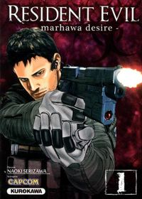 Sté Capcom - Naoki Serizawa - Resident Evil - Marhawa Desire - tome 01 