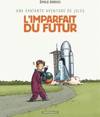 Couverture du livre L'Imparfait du futur - Mile Bravo