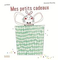 Jo Witek - Christine Roussey - Mes petits cadeaux