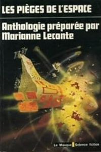 Couverture du livre Les pièges de l'espace - Marianne Leconte