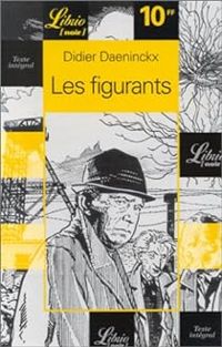 Didier Daeninckx - Les Figurants accompagnés de dessins de Mako