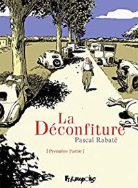 Couverture du livre La Déconfiture - Pascal Rabate