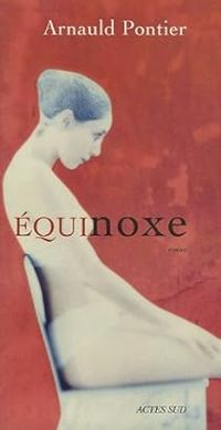 Arnauld Pontier - Equinoxe