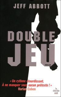 Jeff Abbott - Double jeu